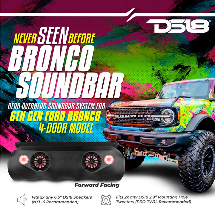 Ford Bronco 2021 en adelante, 6ta generación, 4 puertas - Barra de sonido superior trasera DS18 - Se adapta a 4 tweeters de 8", 2 de 6.5" y 2 de 3.78"